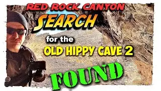Red Rock Expedition: I FOUND the old Hippy Cave of Las Vegas