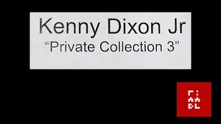 Kenny Dixon Jr. &ndash; Private Collection 3 (Reissue)