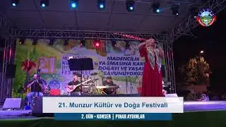 21. Munzur Kültür ve Doğa Festivali - 2. Gün Konser - 2. Kısım