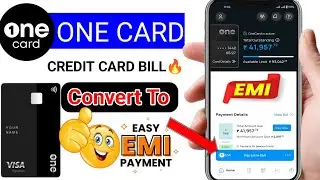 One Credit Card Ke Mahine Ke  Bill Ko Emi Ke Aandar Convert kaise kare | One Card Bill Emi Convert