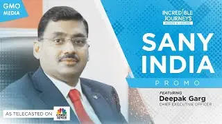 Incredible Journeys: Season 1 - Sany India on CNBC Awaaz - Promo EP.08