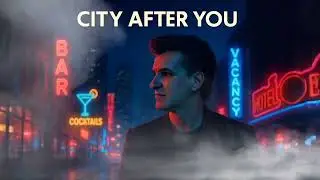 🌃💫 City After You ✨ | Traian M&acirc;ndru (Synthwave Retro Pop)
