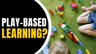 How to do Play-Based Learning - Everything you need to know!