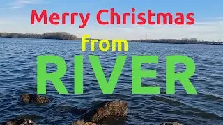 Merry Christmas From River