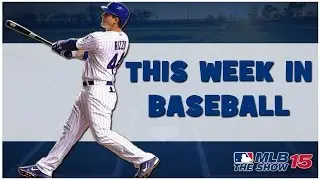 MLB 15 The Show Diamond Dynasty | This Week In Baseball [8.13]