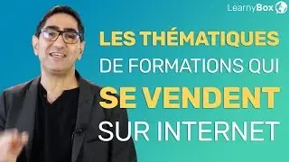 Les th&eacute;matiques de formations qui se vendent sur internet