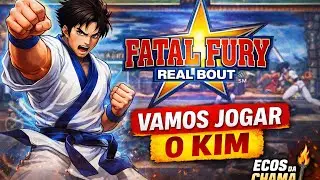 🔥 Vamos jogar de Kim em Fatal Fury Real Bout | Live no Ecos da Chama