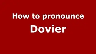 How to pronounce Dovier (Italian/Italy)  - PronounceNames.com