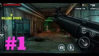 Dead Target: Offline Zombie Shooting  - FPS Survival - Part 1 | Mission 1 - 3 | Android Gameplay