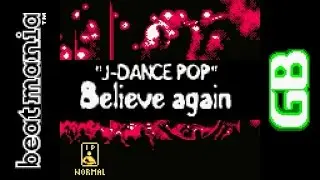 Believe Again : J-Dance Pop [BeatMania GB]