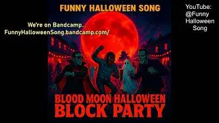 Funny Halloween Song &ndash; Blood Moon Halloween Block Party 🎃 (Funky Goth Monster Dance Anthem)