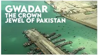 Gwadar Development under CPEC | Complete details with Aerial Views | Beauty of Gwadar | Documentary