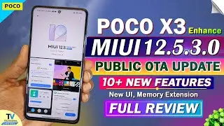 POCO X3 NEW MIUI 12.5.3.0 Enhanced Update Full Review | 10+ New Features | Poco X3 New Update