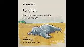 Rungholt: Geschichten aus einer vielleicht versunkenen Welt von Heinrich Huch