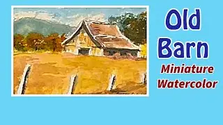 Miniature Watercolor Painting of a Old Barn