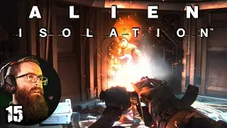 How Do You Use This Bolt Gun?! | ALIEN ISOLATION: Blind Playthrough | EP 15 [clean]