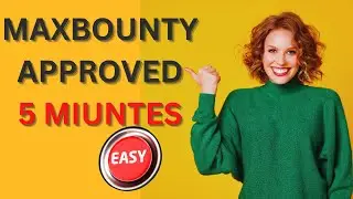Maxbounty Account Approved - How to Create It in 5 Easy Steps