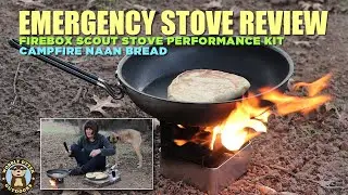 Campfire Naan Bread Over a Firebox Scout Stove Performance Kit (Review)