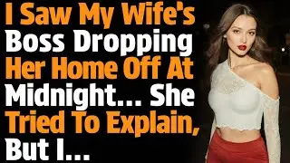 I Saw My Wife’s Boss Dropping Her Off At Midnight… She Tried To Explain, But I…