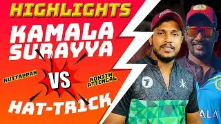 Highlights Kamala Surayya Vs Hat-Trics SEMI FINAL | Rohith Attingal Vs Gayl Kuttappan Cricket Match