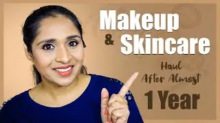 Makeup & Skincare Haul After Almost A Year | #deepikamakeup