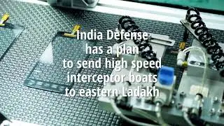 India Defense has a plan to send high speed interceptor boats to eastern Ladakh