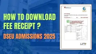How to Download Fee Receipt for DSEU Admissions 2025 | Step-by-Step Guide