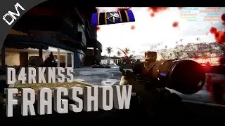 D4rknss | Battlefield Fragshow