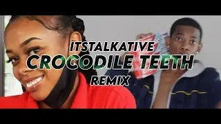 Talkative - Crocodile Teeth REMIX [parody]