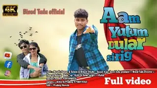 Aam Yutum Dular Sirig // New Santali Full video// 2025// #santali #newsantali 