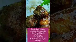 Pork Special / Channapetta / Anchal /kerala /Hotel /Pre booking