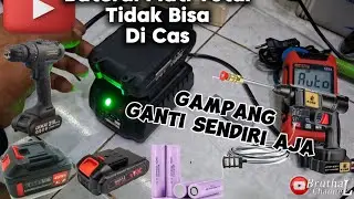 Baterai Bor Cordless Tidak Mau Di Cas Atau Di Cahrger, Ganti Baterai Bor