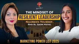 Naureen Youssef: Hospitality Leadership| Marketing Power List 2025| Mohsinaa| Self Discovery Podcast