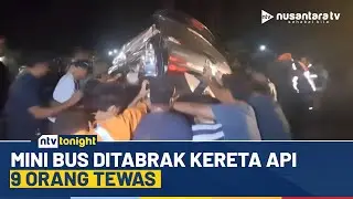 [LIVE] Mini Bus Ditabrak Kereta Api 9 Orang Tewas | NTV TONIGHT