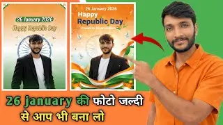 26 January Banner Kaise Banaye | Republic Day Poster Design in Mobile (2026)