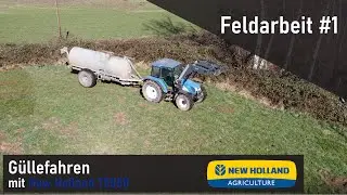 Feldarbeit #1 | G&uuml;llefahren mit New Holland T5050