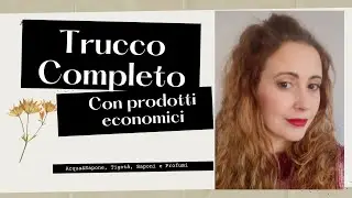 Full face con prodotti economici reperibili da: Acqua & Sapone, Tigot&agrave;, Saponi e Profumi🤩🤩🤩💣💣💣