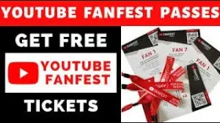 How To Get Free YouTube FanFest Tickets!