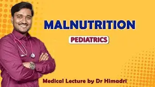 Malnutrition in Children | Complete Pediatrics Lecture I Classification, Diagnosis & Management 