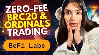 BeFi Labs: ZERO-FEES BRC20 OR ORDINALS TRADING FROM YOUR WALLET! 20x Gem?