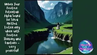 Alpha Sound for Silva Method -  Listen only when with Positive Thinking and Emotions (Very Powerful)