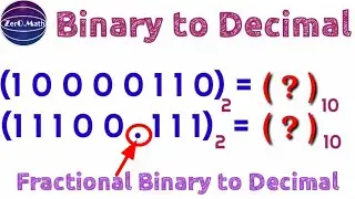 How To Convert Binary To Decimal | Binary Fractions to Decimal | Zero Math