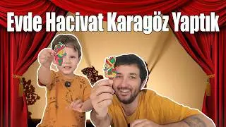 EVDE HACIVAT KARAGÖZ YAPTIK