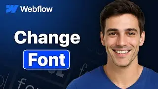 How To Quickly Change Font In Webflow (Easy 2025 Guide)