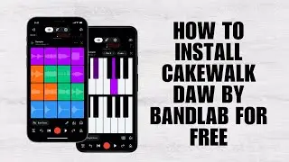 How To Install Cakewalk DAW By BandLab For FREE (Free Software Setup Guide)