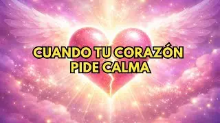 Coraz&oacute;n en Calma | C&oacute;digo angelical 729