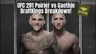 UFC 291 Poirier vs Gaethje DraftKings Breakdown!