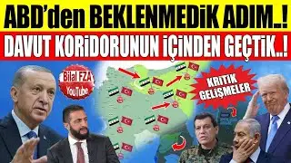 ABD'den beklenmedik adım! *Davut Koridorunun içinden geçtik..! İnanılmaz gelişmeler..