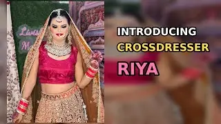 Introducing Crossdresser Riya
