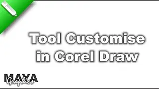 Tool Customise in coreldraw | Tool Settings in Coreldraw | Maya Graphics | #coreldrawtutorials